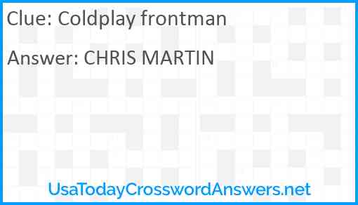 Coldplay frontman Answer