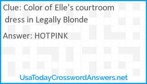 Color of Elle's courtroom dress in Legally Blonde Answer