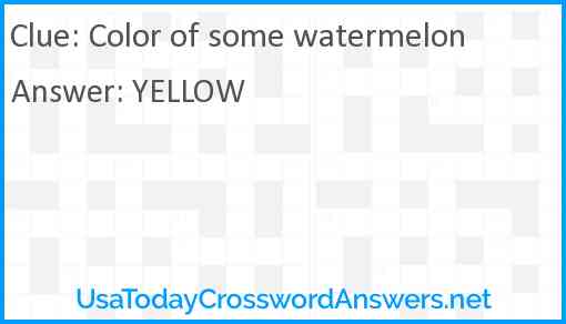 Color of some watermelon Answer