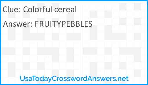 Colorful cereal Answer