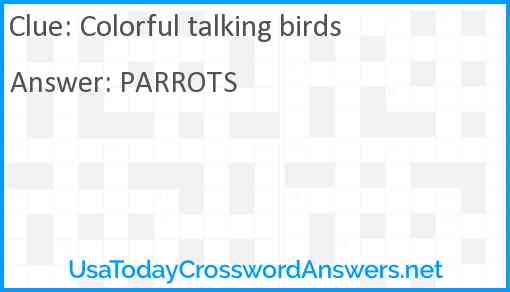 Colorful talking birds Answer
