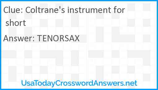 Coltrane's instrument for short Answer