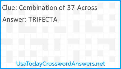 Combination of 37-Across Answer