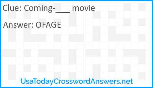 Coming-___ movie Answer
