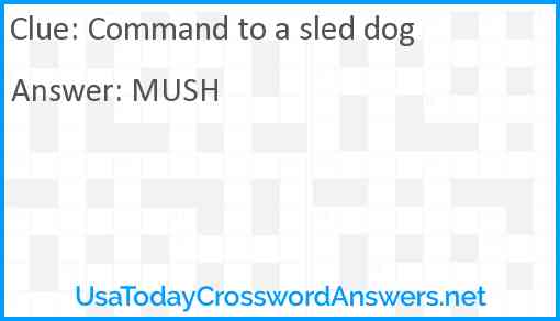 Command to a sled dog Answer