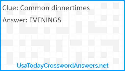 Common dinnertimes Answer