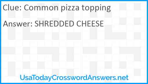 Common pizza topping Answer