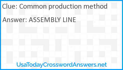 Common production method Answer