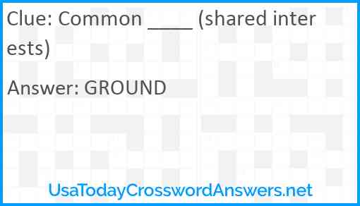 Common ____ (shared interests) Answer