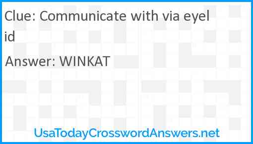 Communicate with via eyelid Answer