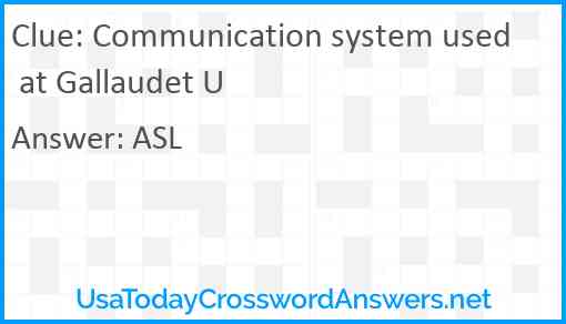 Communication system used at Gallaudet U Answer