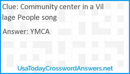 Community center in a Village People song Answer