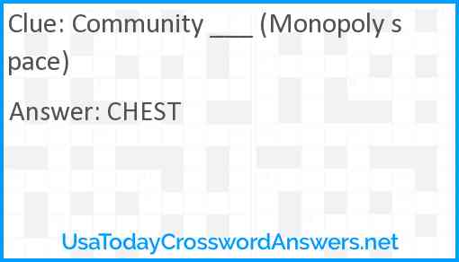 Community ___ (Monopoly space) Answer
