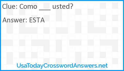 Como ___ usted? Answer