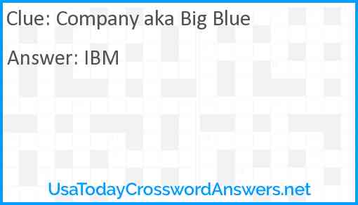 Company aka Big Blue Answer