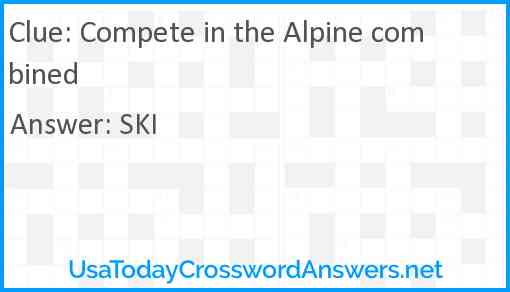 Compete in the Alpine combined Answer