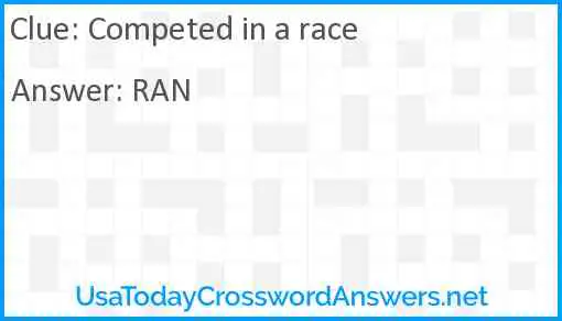 Competed in a race Answer