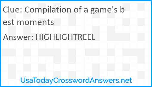 Compilation of a game's best moments Answer