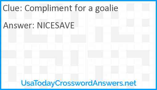 Compliment for a goalie Answer