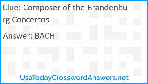 Composer of the Brandenburg Concertos Answer