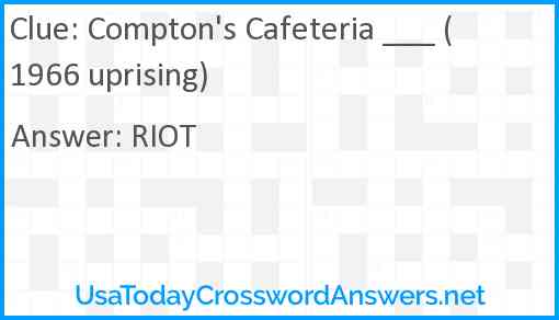 Compton's Cafeteria ___ (1966 uprising) Answer