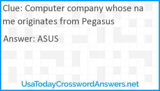 Computer company whose name originates from Pegasus Answer