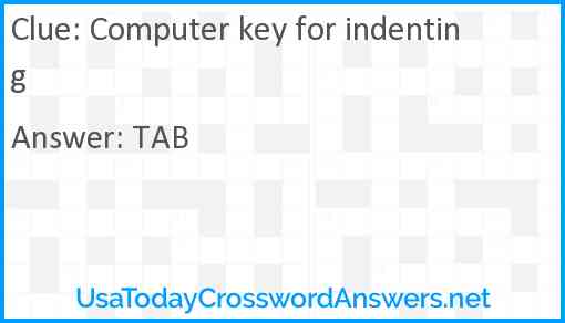 Computer key for indenting Answer