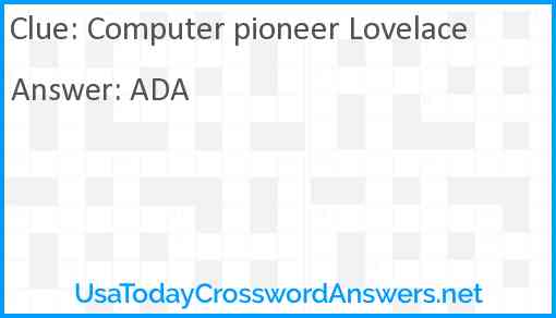 Computer pioneer Lovelace Answer