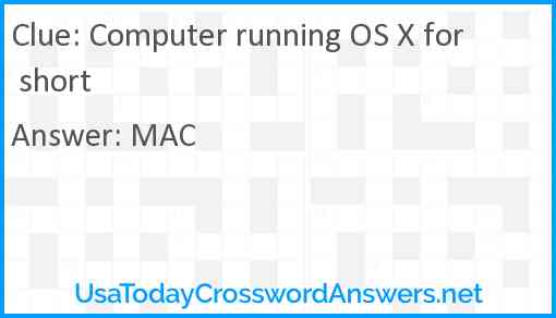 Computer running OS X for short Answer