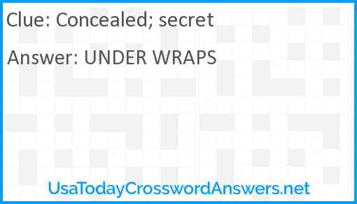 Concealed; secret Answer