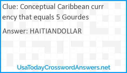 Conceptual Caribbean currency that equals 5 Gourdes Answer