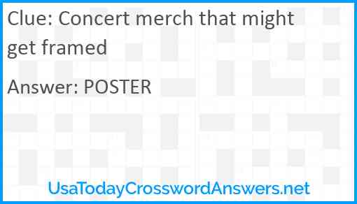 Concert merch that might get framed Answer