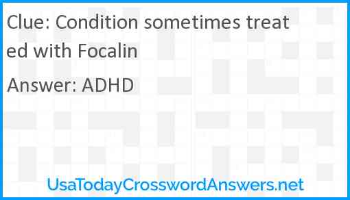 Condition sometimes treated with Focalin Answer