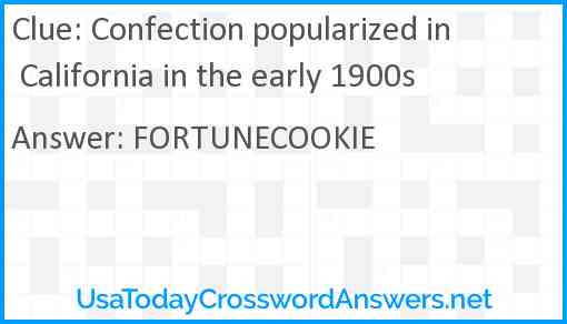 Confection popularized in California in the early 1900s Answer