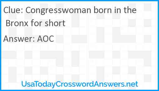 Congresswoman born in the Bronx for short Answer