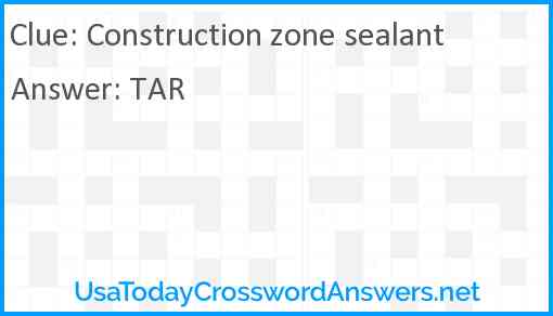 Construction zone sealant Answer