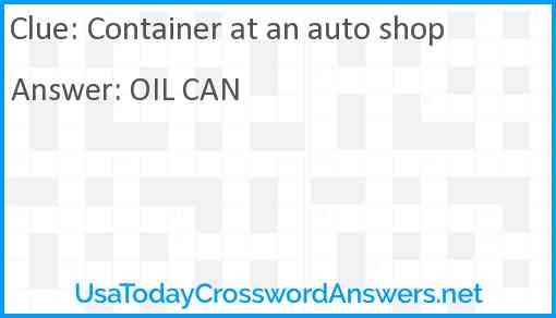 Container at an auto shop Answer
