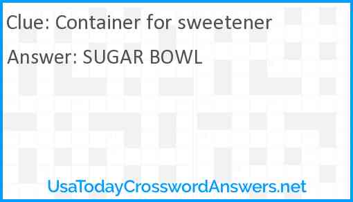 Container for sweetener Answer