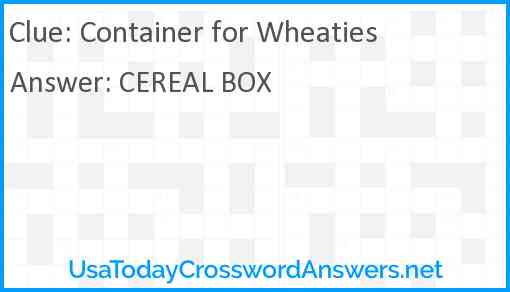 Container for Wheaties Answer
