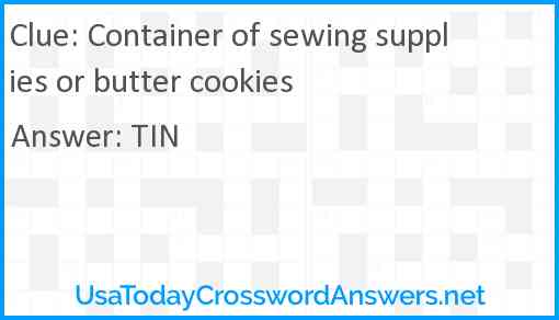 Container of sewing supplies or butter cookies Answer