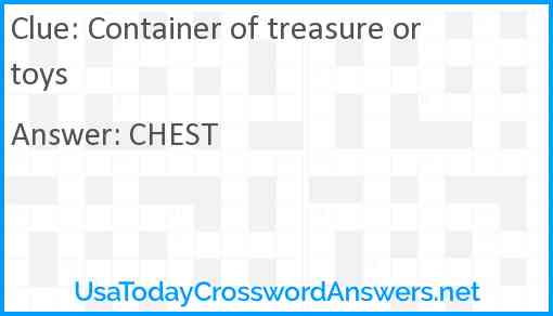 Container of treasure or toys Answer