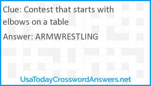 Contest that starts with elbows on a table Answer
