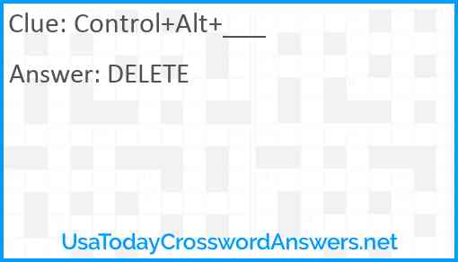 Control+Alt+___ Answer