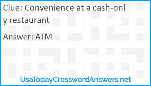 Convenience at a cash-only restaurant Answer