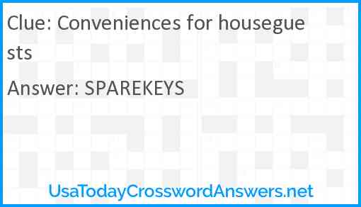Conveniences for houseguests Answer
