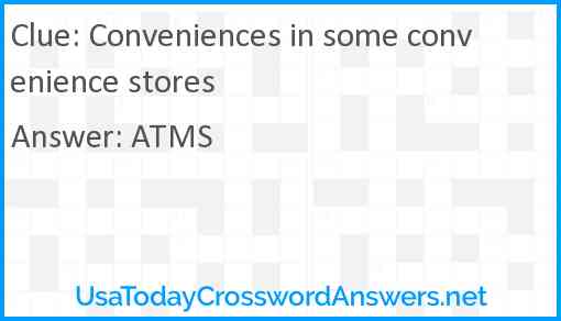 Conveniences in some convenience stores Answer
