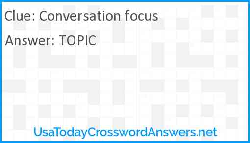 Conversation focus Answer