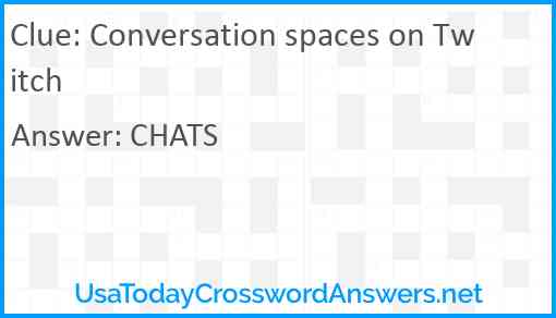 Conversation spaces on Twitch Answer