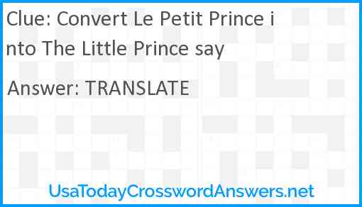 Convert Le Petit Prince into The Little Prince say Answer