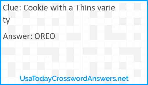 Cookie with a Thins variety Answer